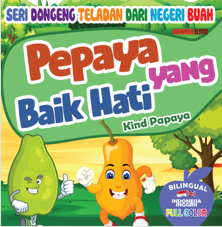 Pepaya yang Baik Hati