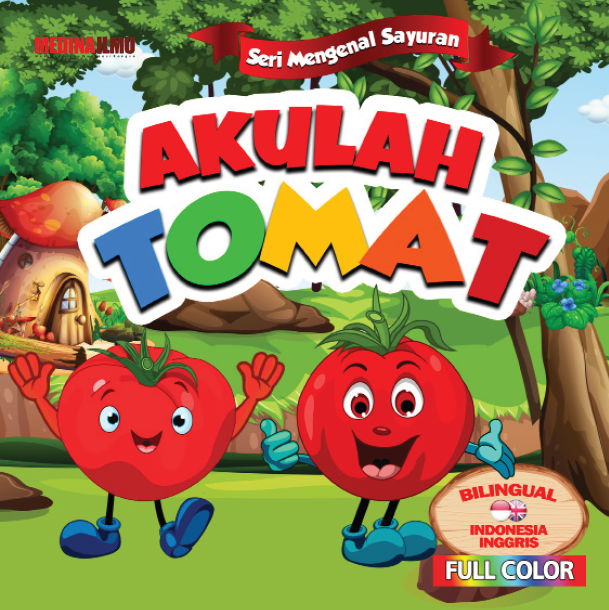 SERI MENGENAL SAYURAN - AKULAH TOMAT